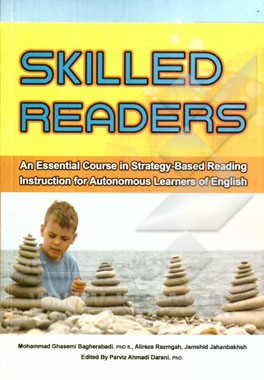 Skilled readers‏‫‭: an essential course in strategy-based instruction for autonomouslearners of English: pre intermediate