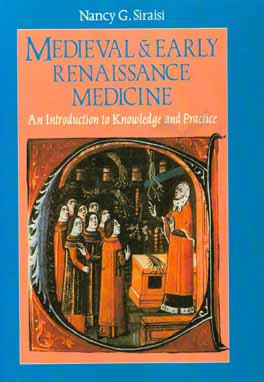 ‏‫‭Medieval and early Renaissance medicine: an introduction toknowledge and practice