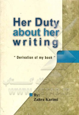 ‏‫‬‭Her duty about her writing