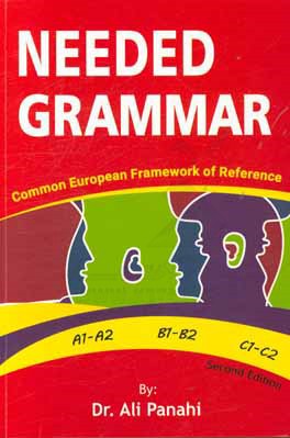 ‏‫‭Needed gramma: A1-A2 - B1-B2 - C1-C2: Common European Framework of Reference