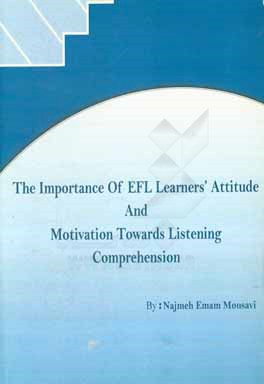 ‏‫‭The importance of EFL Learners' attitude and motivation towards listening comprehension