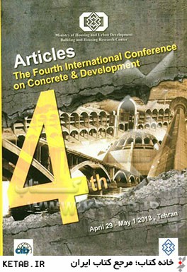 Proceedings of the fourth international conference on concrete & development C&D4