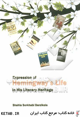 Expression of Hemingway's life in his literary heritage