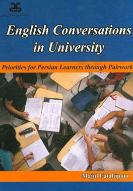 ‏‫‭English conversations in university: priorities for Persian learners through pairwork