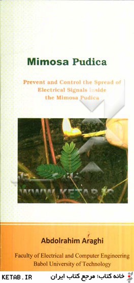 Mimosa pudica: prevent and control the spread of electrical signals inside the Mimosa pudica