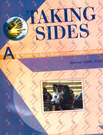 Taking sides: a textbook for topic-based conversation classes